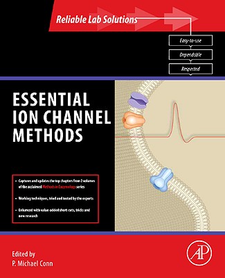 Essential Ion Channel Methods - Conn, P Michael, Ph.D. (Editor)