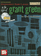 Essential Jazz Lines in the Style of Grant Green: Guitar - Christiansen, Corey