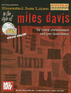 Essential Jazz Lines in the Style of Miles Davis: Guitar Edition - Christiansen, Corey, and Danielsson, Per