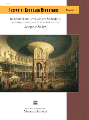 Essential Keyboard Repertoire, Vol 5: Requiring a Handspan of an Octave or Less, Comb Bound Book - Hinson, Maurice (Editor)