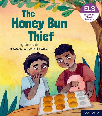 Essential Letters and Sounds: Essential Phonic Readers: Oxford Reading Level 6: The Honey Bun Thief - Dale, Katie