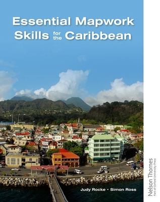 Essential Mapwork Skills for the Caribbean - Ross, Simon, and Rocke, Judy