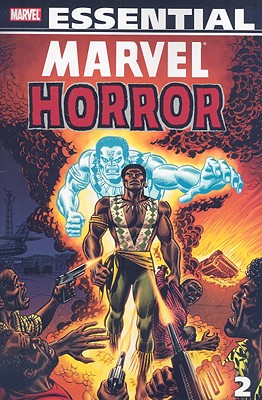 Essential Marvel Horror Vol.2 - Gerber, Steve (Text by), and Moench, Doug (Text by), and Isabella, Tony (Text by)