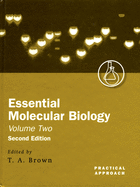Essential Molecular Biology: A Practical Approachvolume II