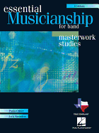 Essential Musicianship for Band: Masterwork Studies-Trombone