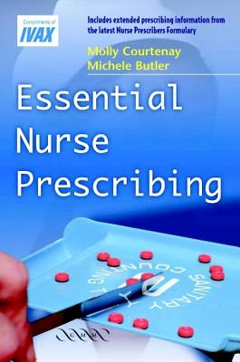 Essential Nurse Prescribing - Courtenay, Molly, and Butler, Michele