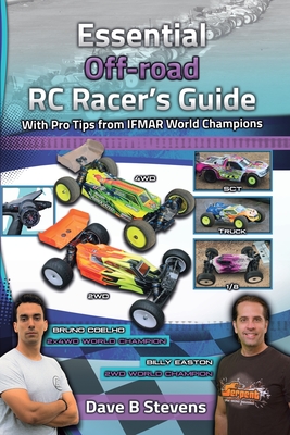 Essential Off-road RC Racer's Guide - Stevens, Dave B