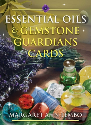 Essential Oils and Gemstone Guardians Cards - Lembo, Margaret Ann