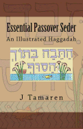 Essential Passover Seder: An Illustrated Haggadah