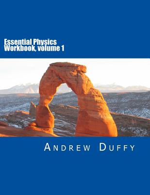 Essential Physics Workbook, volume 1 - Duffy, Andrew