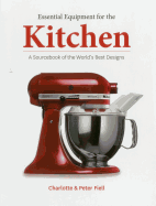 Essential Products for the Kitchen: A Sourcebook of the World's Best Designs