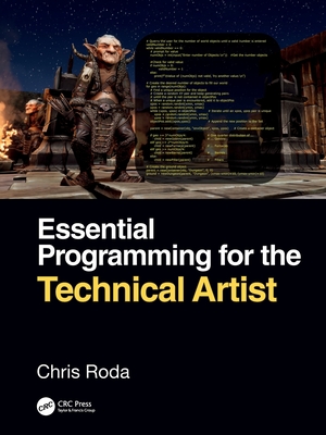Essential Programming for the Technical Artist - Roda, Chris