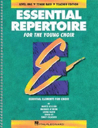 Essential Repertoire for the Young Choir: Tenor Bass, Level One