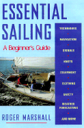 Essential Sailing: A Beginner's Guide