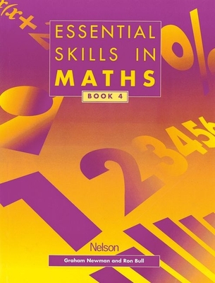 Essential Skills in Maths - Students' Book 4 - Newman, Graham, and Bull, Ron