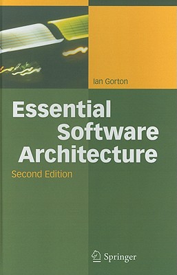 Essential Software Architecture - Gorton, Ian
