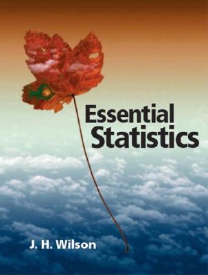 Essential Statistics - Wilson, Janie H, Dr.