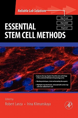 Essential Stem Cell Methods - Lanza, Robert (Editor), and Klimanskaya, Irina (Editor)