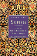 Essential Sufism - Fadiman, James, Ph.D. (Editor), and Frager, Robert, PhD (Editor)