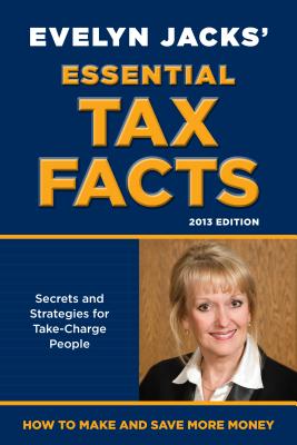 Essential Tax Facts: Secrets and Strategies for Take-Charge People - Jacks, Evelyn