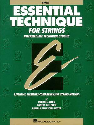 Essential Technique for Strings (Original Series): Viola - Gillespie, Robert, and Tellejohn Hayes, Pamela, and Allen, Michael