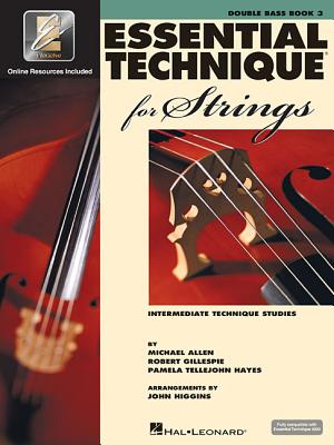 Essential Technique for Strings with Eei: Double Bass (Bk/Online Media) - Gillespie, Robert, and Tellejohn Hayes, Pamela, and Allen, Michael