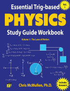 Essential Trig-Based Physics Study Guide Workbook: The Laws of Motion