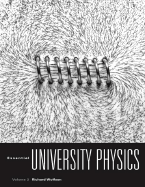 Essential University Physics: Volume 2: Chapters 20-39