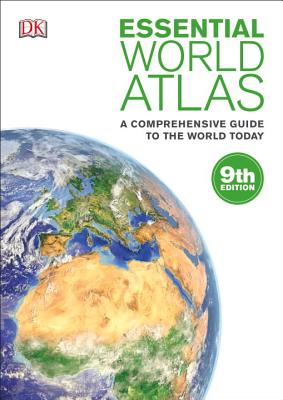 Essential World Atlas: A Comprehensive Guide to the World Today - DK
