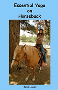 Essential Yoga on Horseback