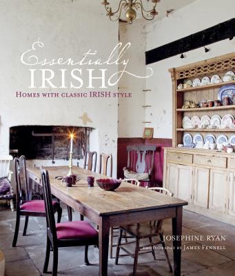 Essentially Irish Homes with Classic Irish Style - Ryan, Josephine