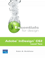 Essentials for Design Adobe Indesign CS 2, Level Two