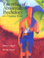 Essentials of Abnormal Psychology in a Changing World - Nevid, Jeffrey S., and Greene, Beverly