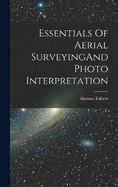 Essentials Of Aerial SurveyingAnd Photo Interpretation