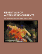 Essentials of alternating currents
