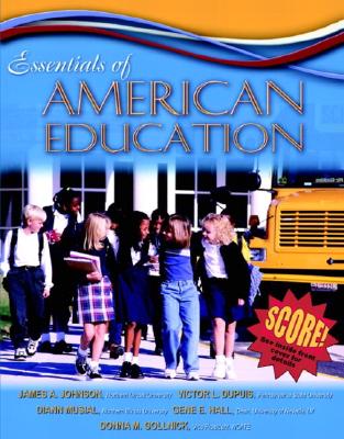 Essentials of American Education - Lerner, Janet W, and Johnson, James, and Dupuis, Victor L