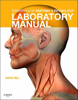 Essentials of Anatomy and Physiology Laboratory Manual - Patton