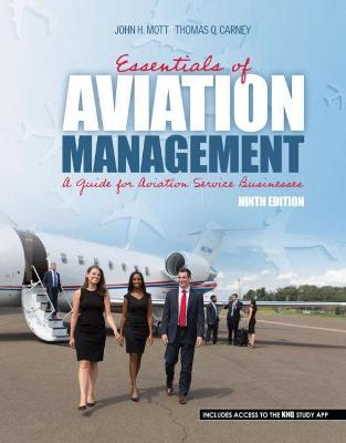 Essentials of Aviation Management: A Guide for Aviation Service Businesses - Carney, Thomas, and Mott, John