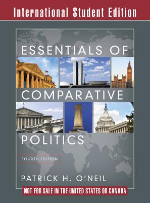 Essentials of Comparative Politics - O'Neil, Patrick H.