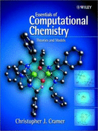 Essentials of Computational Chemistry: Theories and Models