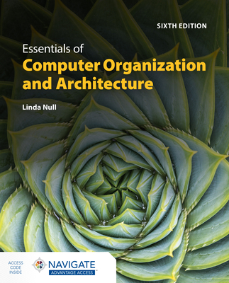 Essentials of Computer Organization and Architecture - Null, Linda