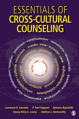 Essentials of Cross-Cultural Counseling - Gerstein, Lawrence H, and Heppner, P Paul, and Aegisdottir, Stefania