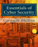 Essentials of Cyber Security - Dhillon, Gurpreet S