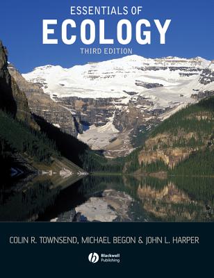 Essentials of Ecology - Townsend, Colin R, and Begon, Michael, and Harper, John L