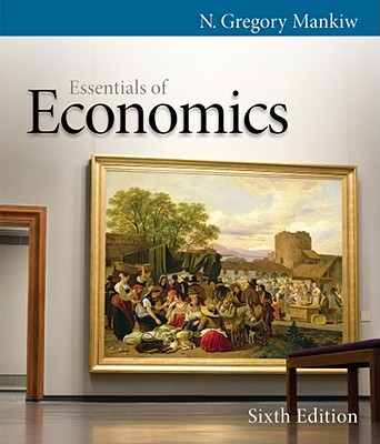 Essentials of Economics - Mankiw, N Gregory