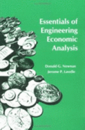 Essentials of Engineering Economic Analysis - Newnan, Donald G, Ph.D., and Lavelle, Jerome P, P.E.