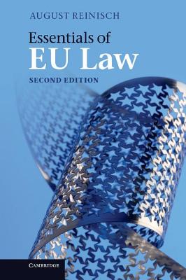 Essentials of EU Law - Reinisch, August