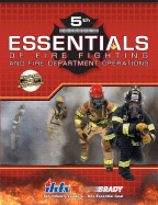 Essentials of Fire Fighting and Fire Department Operations