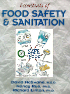 Essentials of Food Safety and Sanitation - Rue, Nancy, PhD, and McSwane, David Zachary