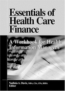 Essentials of Health Care Finance: A Workbook for Health Information Managers